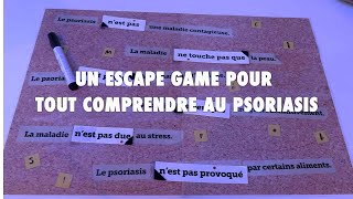 Un Escape game pour tout comprendre au Psoriasis