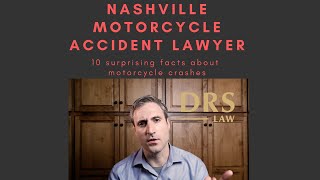 Nashville Motorcycle Accident Lawyer : 10 Surprising Facts about Motorcycle Crashes