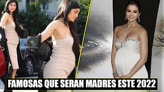 Famosas Que seran madres este 2022