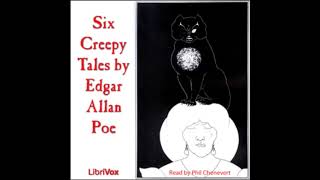 Six Creepy Stories, by Edgar Allan Poe Full Audiobook