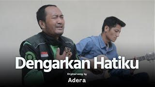 DENGARKAN HATIKU - ADERA (COVER  DERRY OJOL)