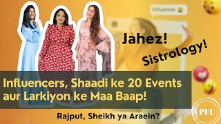 Wedding Events and Jahez | Influencers of Pakistan | Sistrology | Waliya Najib or Shahveer