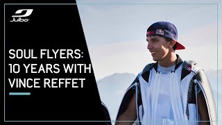 Soul flyers: 10 years with Vince Reffet ❤️ | Julbo