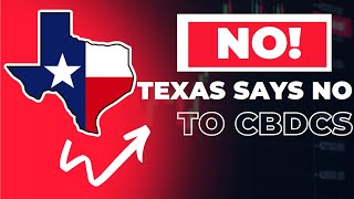 TEXAS SAYS NO TO CBDC. MORE GOOD NEWS