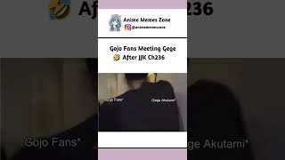 Gojo Fans Meeting Gege Akutami After JJK Ch236 #gojo #jujutsukaisen #anime #jjk