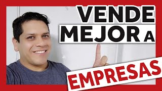 Cómo 💵VENDER💵 un SERVICIO a UNA EMPRESA 2024 | 🔥VENDE MAS Y MEJOR🔥 | VÍDEO 10