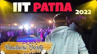 IIT PATNA Freshers party || DJ ABHINAV || 2022 NEBULA