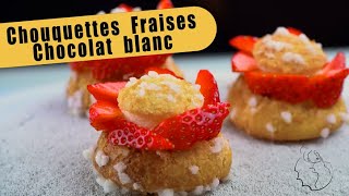 Recette ultra fraiche de chouquette fraises et chocolat blanc !