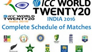 ICC T20 World Cup 2016 Schedule | Time Table | Fixtures | Teams | Live Streaming & Scores