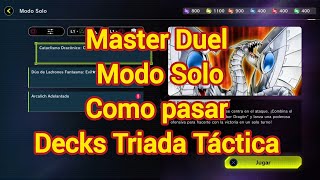 Master Duel Modo Solo Como pasar Decks Triada Táctica