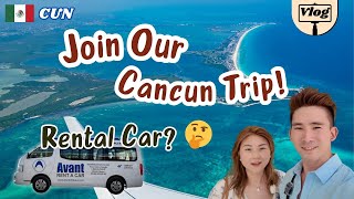 First Cancun Rental Car | How to rent a car in Mexico Vlog | Avant Rent A Car