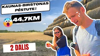 AR MUMS PAVYKO ?? PĖSTUTE KAUNAS-BIRŠTONAS 44.7 KM II-DALIS