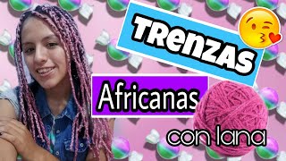 Trenzas Africanas con lana ❤