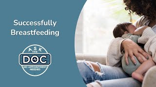 Feeding Your Baby: Signs of Successful Breastfeeding | Ask the Doc: No Appointment Needed