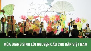 Múa Lời Nguyện Cầu Cho Dân Việt Nam | Ca Đoàn Hội Thánh Lời Sự Sống