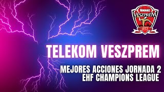 ¡Las Mejores Jugadas del Telekom Veszprem en la Jornada 1 de la EHF Champions League! 🔥