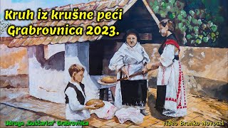 Kruh iz krušne peći - Grabrovnica 2023.