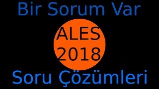 Bir Sorum Var | ALES-2018 İlkbahar Soru 9