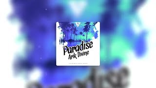 Arik Divine | Paradise | (Official Audio) | FlipTunesMusic™