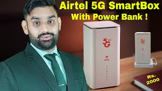 Airtel 5G Smart Box | Airtel 5G Router With Power Bank | Airtel 5G Router | 5G Router With PowerBank