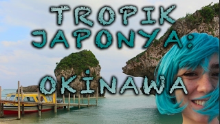 #tbt OKINAWA: Tropik Japonya'da Öğrenci Gezisi