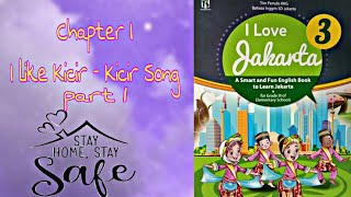 Materi Kelas 3 SD Chapter I (I like Kicir-kicir song) part1 Bahasa inggris Berbasis PLBJ