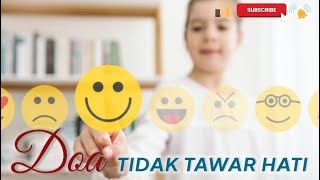 DOA TIDAK TAWAR HATI