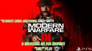 "Ultimate Guide: Mastering COD MW3 Campaign & Unlocking All PS5 Trophies LIVE!" Pt.01