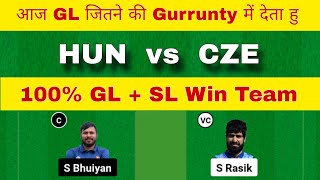 HUN vs CZE Dream11 Team | HUN vs CZE Dream11 Prediction | HUN vs CZE Dream11 Team Today Match