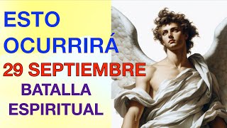 ESTO OCURRIRÁ 29 SEPTIEMBRE 2024 NO QUIEREN QUE LOS RECUERDES TIEMPO de BATALLA ESPIRITUAL