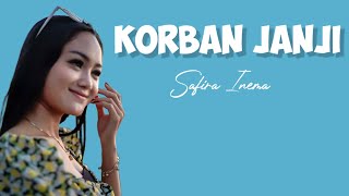 Korban Janji - Safira Inema ( lirik )