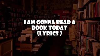 I'm Gonna Read a Book Today lyrics | World Book Day Song