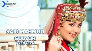 Said Mahmud - Gulyor | Саид Маҳмуд - Гулёр