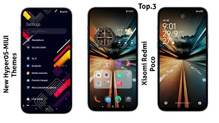 3 New HyperOS-MIUI Themes for Xiaomi,Redmi,Poco | Best HyperOS-MIUI Themes🤩