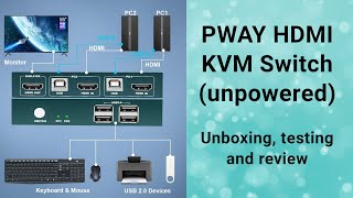 PWAY HDMI KVM switch (unpowered) testing and review