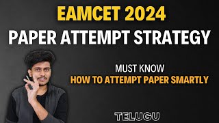 EAMCET 2024 || *PAPER Attempt Strategy* || 3 Hours Exam will Change your *Life*