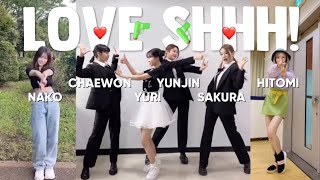 Love shhh! YURI-NAKO-HITOMI-SAKURA-CHAEWON-YUNJIN-MINJU