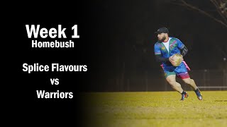 Splice Flavours vs Warriors - Homebush Monday Oztag - Week 1 ft Siva Mic'd up