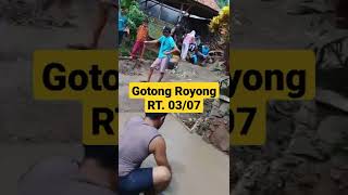 Gotong Royong Warga RT.03/07