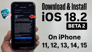 iOS 18.2 Beta 2 - How to Download & Install on iPhone 11, 12, 13, 14, 15, 16