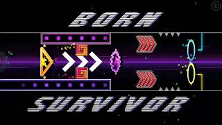 "Born Survivor" By Splinter25 & DHaner [Easy Demon]