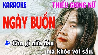 ✔️NGÀY BUỒN ➤ Karaoke Thiếu Giọng Nữ ➤ Song Ca Cùng Thái Tài