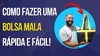 COMO FAZER UMA BOLSA MALA RÁPIDA E FÁCIL!