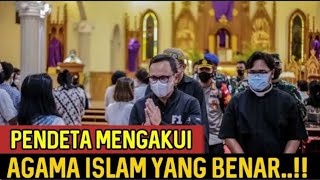 MENGGEMPARKAN 🔥🔥 PENDETA MENGAKUI AGAMA ISLAM YANG BENAR !!