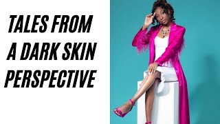 Building confidence as a dark skin women|Tales from a dark skin perspective| Women’s history month