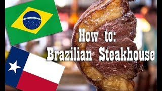 How to Get the Most Value from a Brazilian Steakhouse (NOT JUST EATING MORE!)