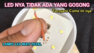 SEMUA JADI JAGO MEMPERBAIKI LAMPU LED MATI SETELAH NONTON VIDEO INI !!