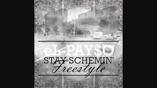 eL-Pay$o - Stay Schemin' Freestyle