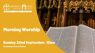 Sunday 22nd September 2024 | Service of Morning Worship including Baptism | Trinity 17