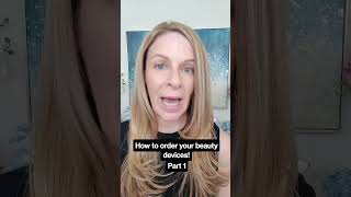 How To Order Your Beauty Devices | Mature Skincare